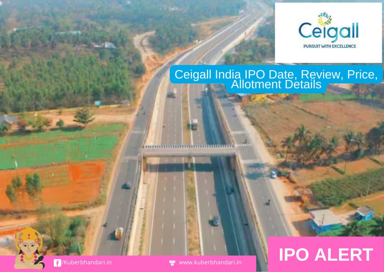 Ceigall India IPO Date, Review, Price, Allotment Details