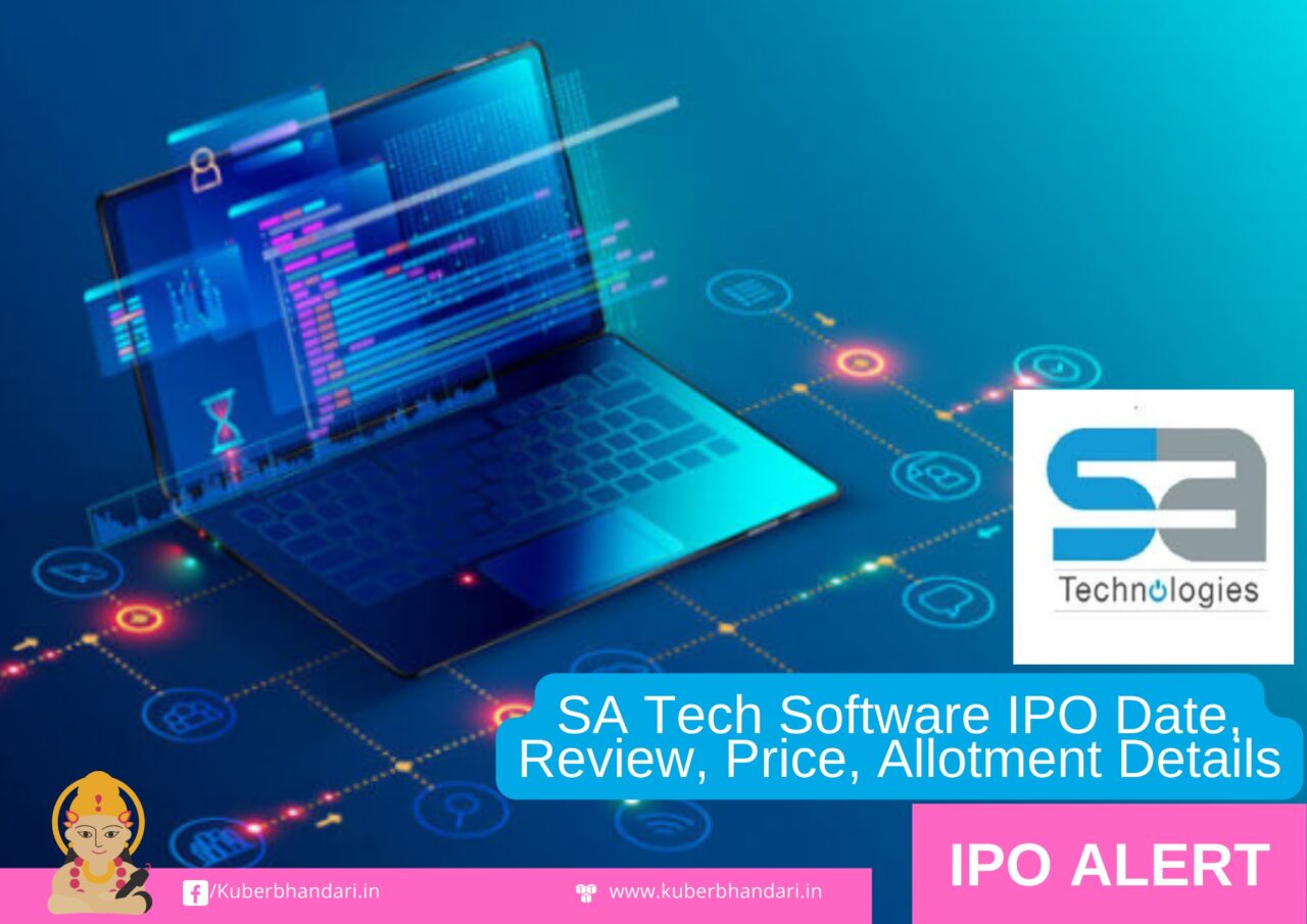 SA Tech Software IPO Date, Review, Price, Allotment Details