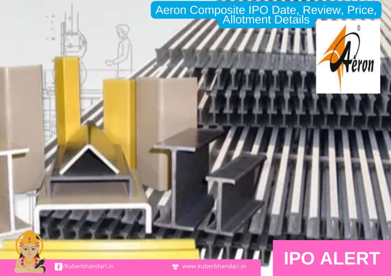 Aeron Composite IPO Date, Review, Price, Allotment Details